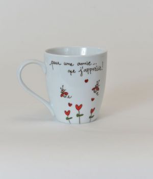 Tasse Pour une amie que j'apprécie