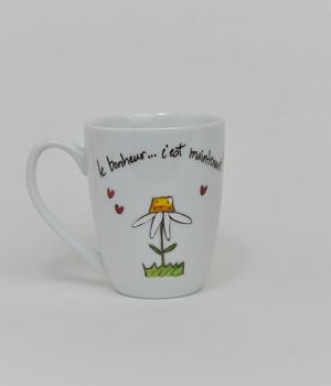 Tasse le bonheur c'est maintenant