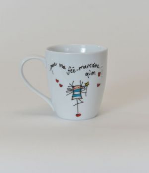 Tasse Pour ma fée marraine qu'on aime