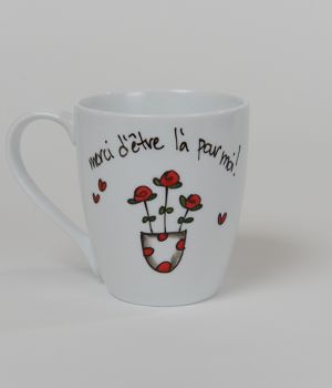 Tasse Merci d'être là pour moi